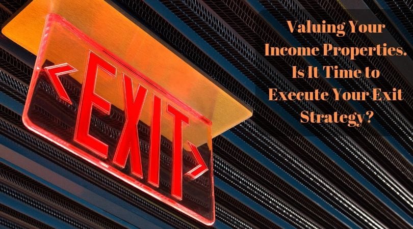 Income Property Appraisal - Evaluating Exit Strategies