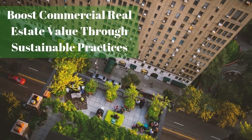 Sustainable strategies to enhance commercial real estate value