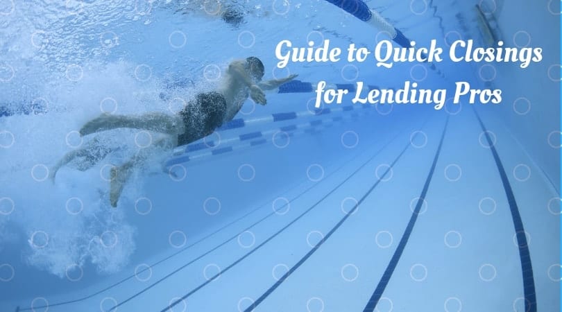 Quick Closings for Lending Professionals - Strategies for Success