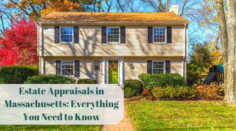 Estate appraisal process in Massachusetts explained
