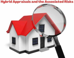 A real estate appraisal form highlighting hybrid appraisal processes.